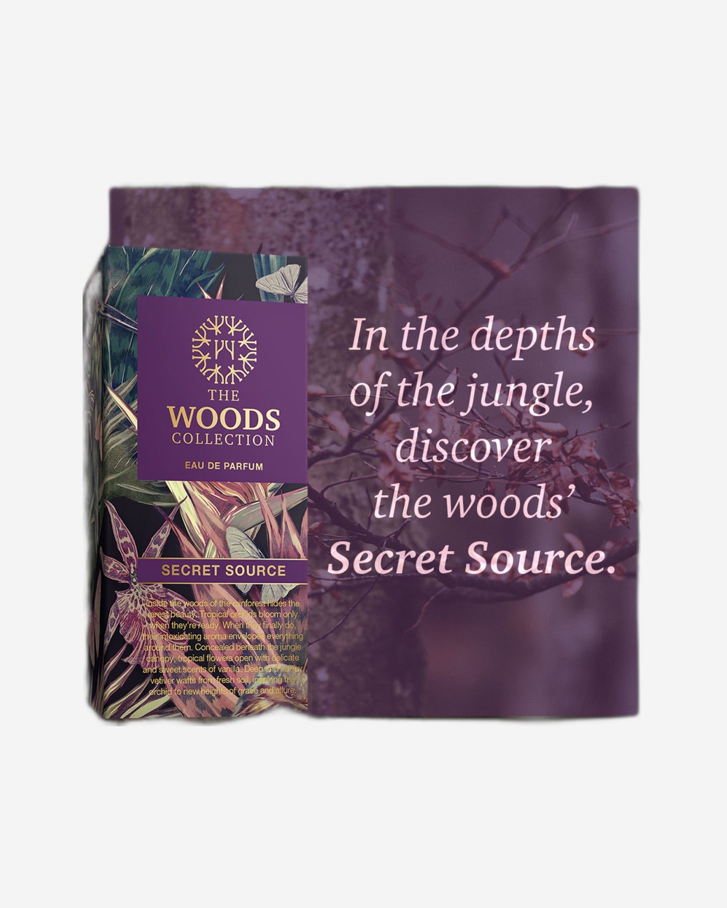 THE WOODS COLLECTION
SECRET SOURCE
Eau de parfum Unisex 
100 ML Natural Spray